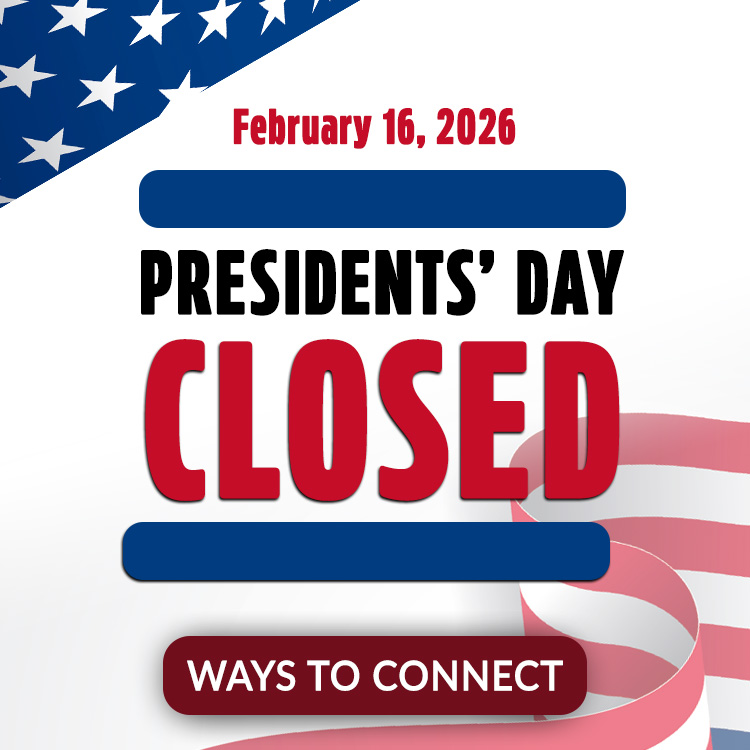 February 16, 2026. Presidents' Day. Closed. Ways to Connect. American flag graphic in background.